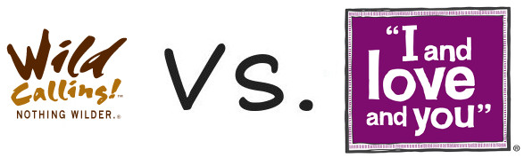 Wild Calling vs I and Love and You